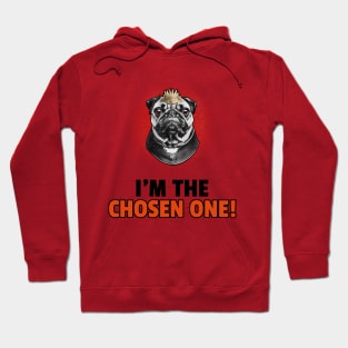 I’m the chosen one Hoodie